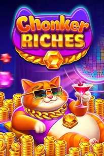 Chonker Riches