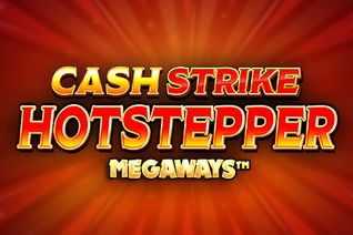 Cash Strike Hotstepper Megaways